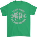 Funny Mechanic You Broke Something Mens T-Shirt 100% Cotton Irish Green