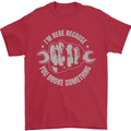 Funny Mechanic You Broke Something Mens T-Shirt 100% Cotton Red