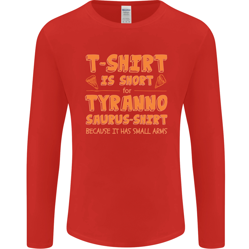 Funny T-Rex Dinosaur Mens Long Sleeve T-Shirt Red