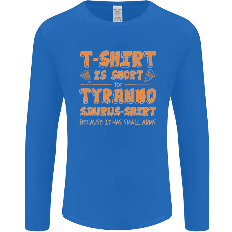 Funny T-Rex Dinosaur Mens Long Sleeve T-Shirt Royal Blue