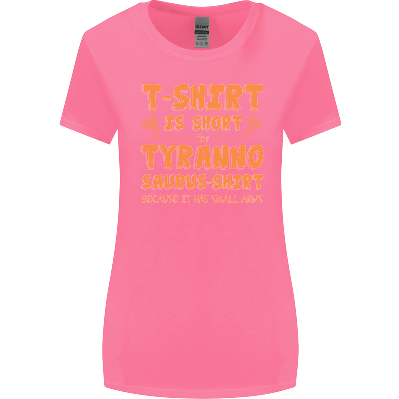 Funny T-Rex Dinosaur Womens Wider Cut T-Shirt Azalea