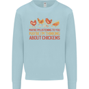 Funny Thinking About Chickens Farm Farmer Kids Sweatshirt Jumper Light Blue