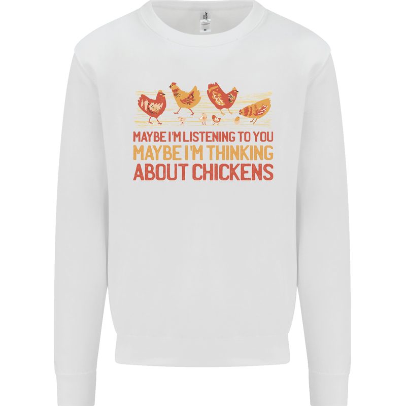 Funny Thinking About Chickens Farm Farmer Kids Sweatshirt Jumper White