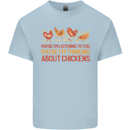 Funny Thinking About Chickens Farm Farmer Kids T-Shirt Childrens Light Blue