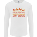 Funny Thinking About Chickens Farm Farmer Mens Long Sleeve T-Shirt White