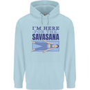 Funny Yoga Im Here For the Savasana Childrens Kids Hoodie Light Blue