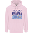 Funny Yoga Im Here For the Savasana Childrens Kids Hoodie Light Pink