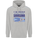 Funny Yoga Im Here For the Savasana Childrens Kids Hoodie Sports Grey