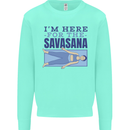 Funny Yoga Im Here For the Savasana Kids Sweatshirt Jumper Peppermint