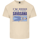 Funny Yoga Im Here For the Savasana Mens Cotton T-Shirt Tee Top Natural