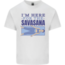 Funny Yoga Im Here For the Savasana Mens Cotton T-Shirt Tee Top White