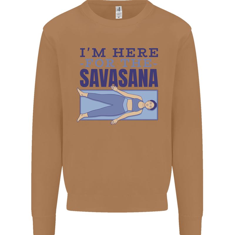 Funny Yoga Im Here For the Savasana Mens Sweatshirt Jumper Caramel Latte