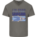 Funny Yoga Im Here For the Savasana Mens V-Neck Cotton T-Shirt Charcoal