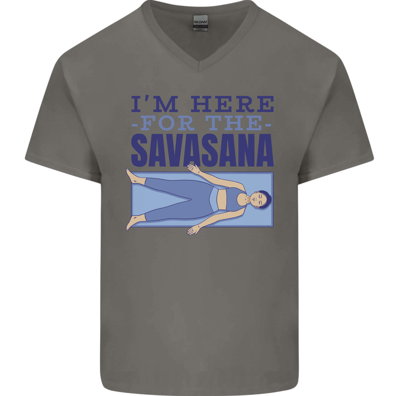 Funny Yoga Im Here For the Savasana Mens V-Neck Cotton T-Shirt Charcoal