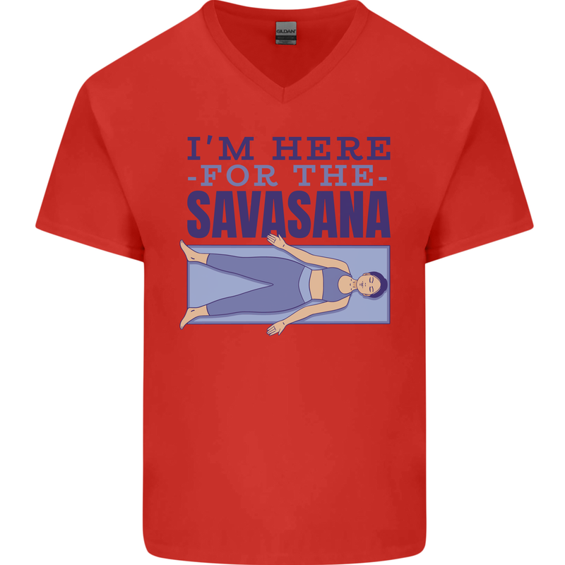 Funny Yoga Im Here For the Savasana Mens V-Neck Cotton T-Shirt Red