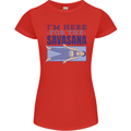 Funny Yoga Im Here For the Savasana Womens Petite Cut T-Shirt Red