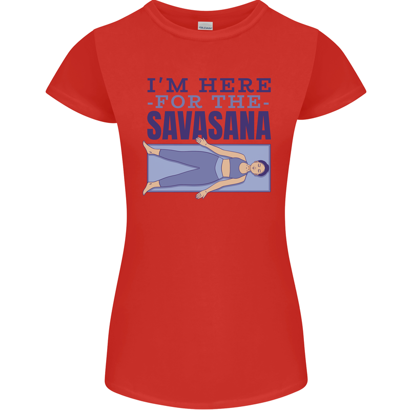 Funny Yoga Im Here For the Savasana Womens Petite Cut T-Shirt Red