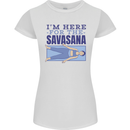 Funny Yoga Im Here For the Savasana Womens Petite Cut T-Shirt White