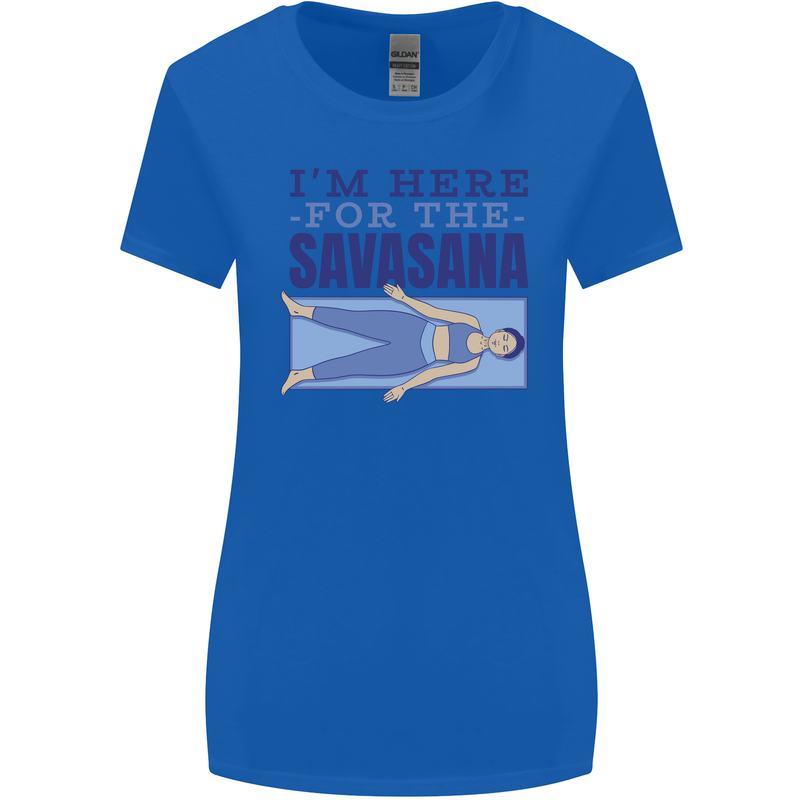Funny Yoga Im Here For the Savasana Womens Wider Cut T-Shirt Royal Blue