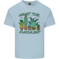 Gardening Fucculent Funny Plant Botanist Kids T-Shirt Childrens Light Blue