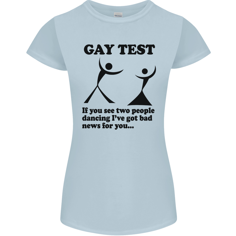 Gay Test Funny LGBT Womens Petite Cut T-Shirt Light Blue