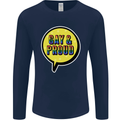 Gay and Proud LGBT Pride Awareness Mens Long Sleeve T-Shirt Navy Blue