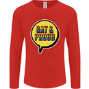 Gay and Proud LGBT Pride Awareness Mens Long Sleeve T-Shirt Red