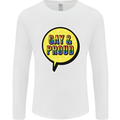 Gay and Proud LGBT Pride Awareness Mens Long Sleeve T-Shirt White