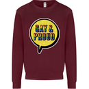 Gay and Proud LGBT Pride Awareness Mens Sweatshirt Jumper Maroon