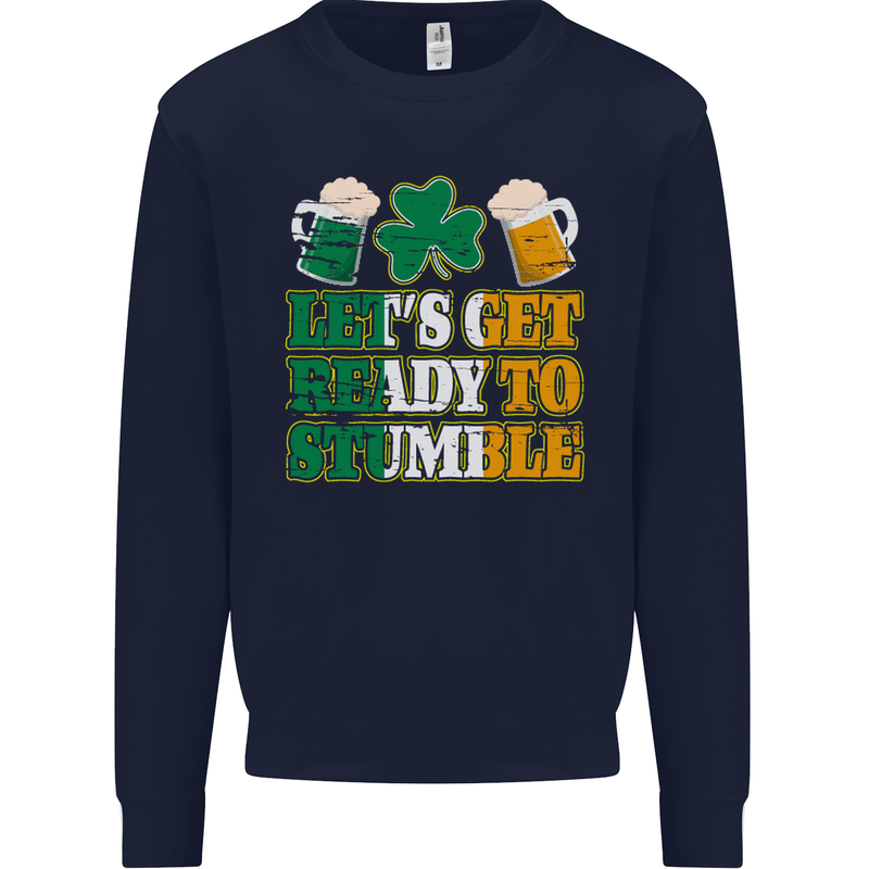 Get Ready Stumble St. Patrick's Day Beer Mens Sweatshirt Jumper Navy Blue