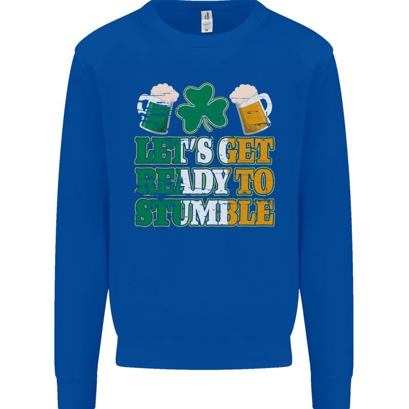 Get Ready Stumble St. Patrick's Day Beer Mens Sweatshirt Jumper Royal Blue
