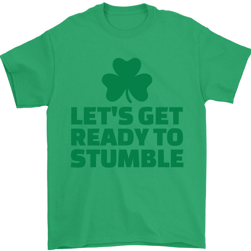 Get Ready to Stumble St. Patrick's Day Mens T-Shirt Cotton Gildan Irish Green