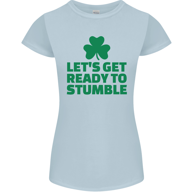 Get Ready to Stumble St. Patrick's Day Womens Petite Cut T-Shirt Light Blue