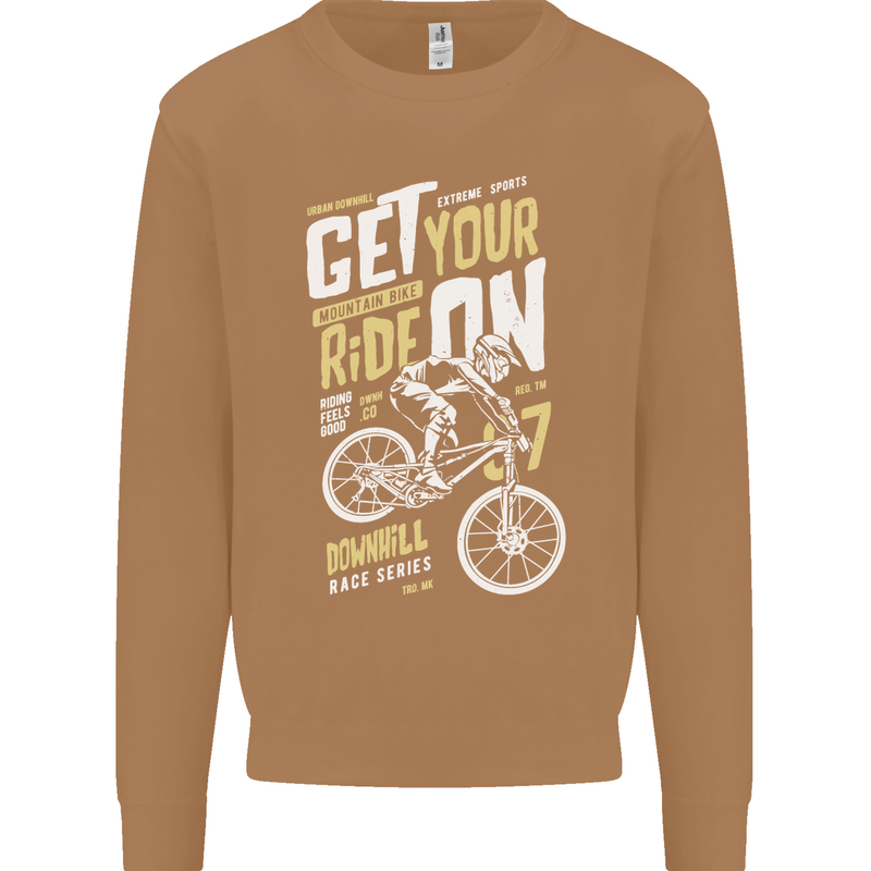 Get Your Ride on Downhill Mountain Biking Mens Sweatshirt Jumper Caramel Latte