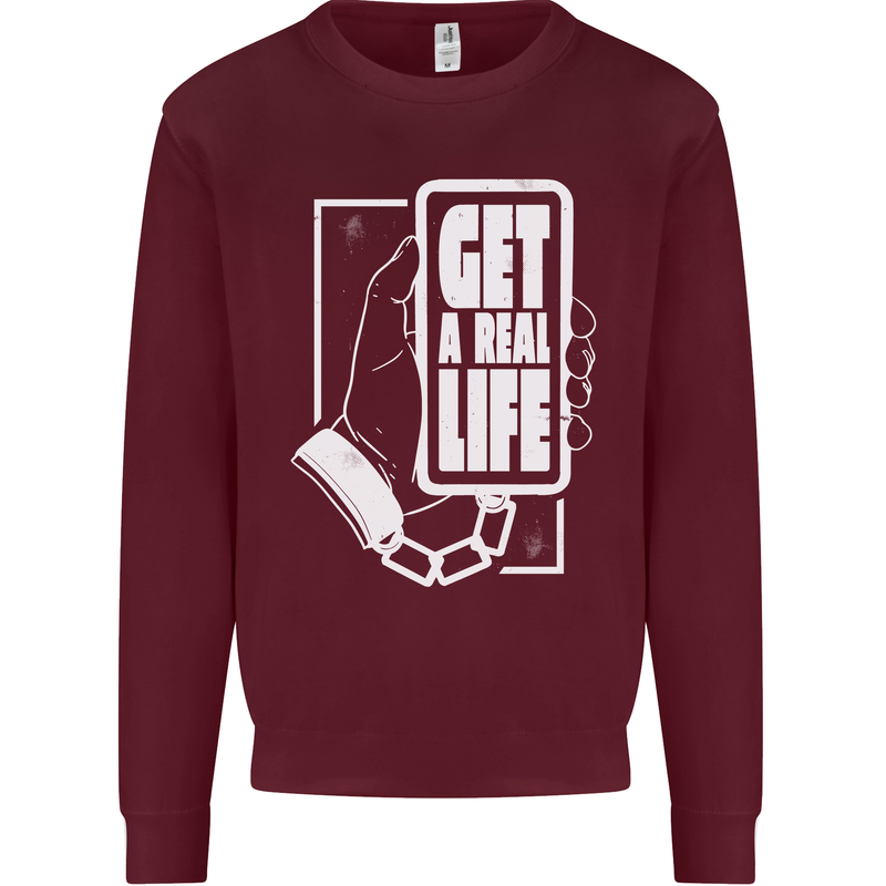 Get a Real Life Antisocial Phone Addict Kids Sweatshirt Jumper Maroon
