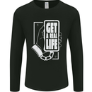 Get a Real Life Antisocial Phone Addict Mens Long Sleeve T-Shirt Black