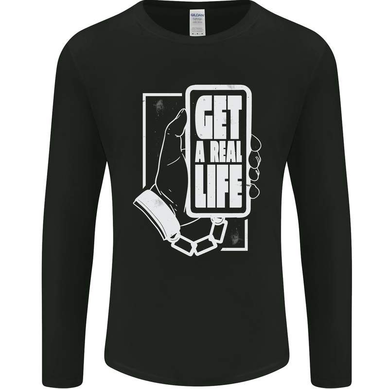 Get a Real Life Antisocial Phone Addict Mens Long Sleeve T-Shirt Black