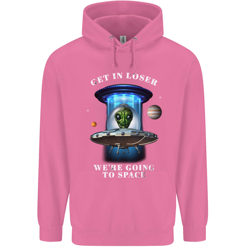 Get in Loser Funny Alien UFO Childrens Kids Hoodie Azalea