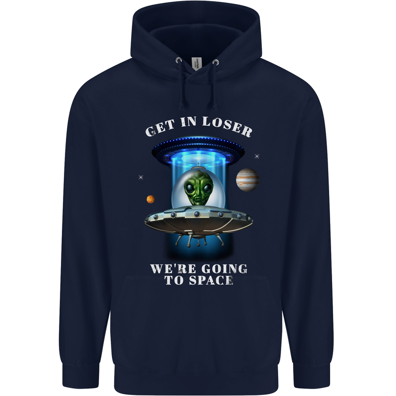 Get in Loser Funny Alien UFO Childrens Kids Hoodie Navy Blue