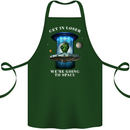Get in Loser Funny Alien UFO Cotton Apron 100% Organic Forest Green