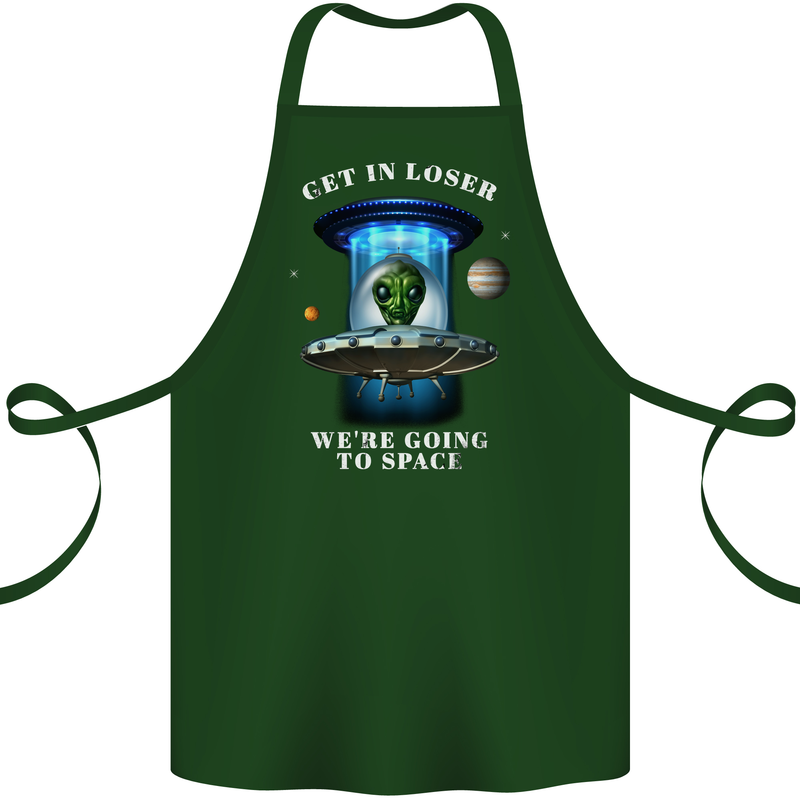 Get in Loser Funny Alien UFO Cotton Apron 100% Organic Forest Green