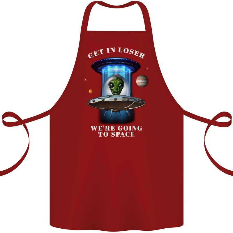 Get in Loser Funny Alien UFO Cotton Apron 100% Organic Maroon