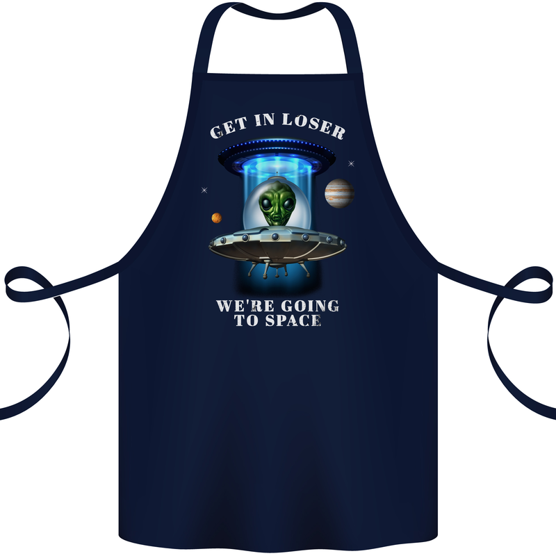Get in Loser Funny Alien UFO Cotton Apron 100% Organic Navy Blue