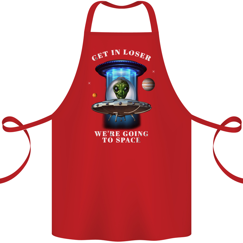 Get in Loser Funny Alien UFO Cotton Apron 100% Organic Red