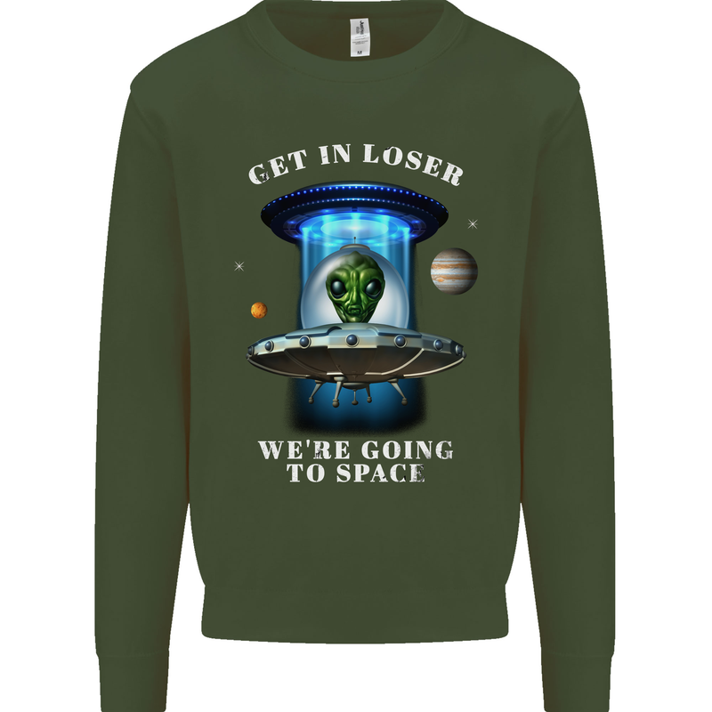 Get in Loser Funny Alien UFO Kids Sweatshirt Jumper Forest Green