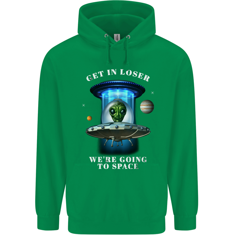 Get in Loser Funny Alien UFO Mens 80% Cotton Hoodie Irish Green