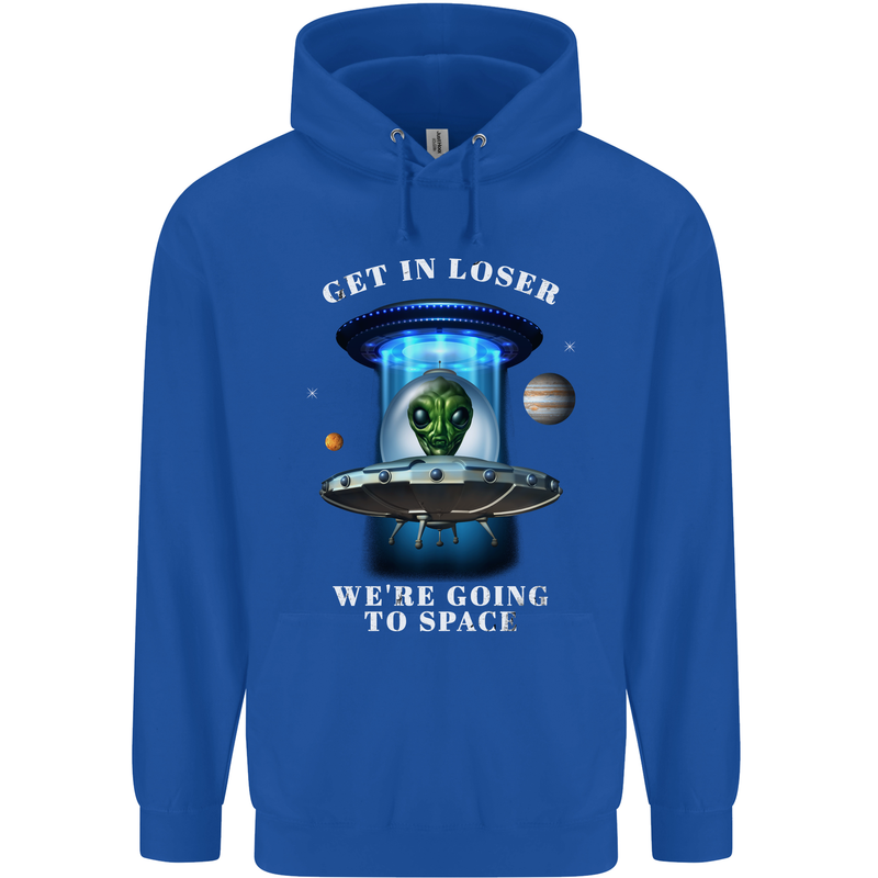 Get in Loser Funny Alien UFO Mens 80% Cotton Hoodie Royal Blue