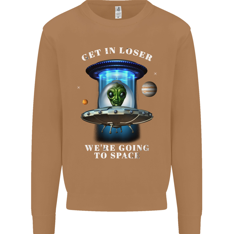 Get in Loser Funny Alien UFO Mens Sweatshirt Jumper Caramel Latte