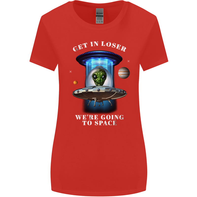 Get in Loser Funny Alien UFO Womens Wider Cut T-Shirt Red