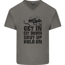 Get in Sit Down 4X4 Off Roading Road Funny Mens V-Neck Cotton T-Shirt Charcoal
